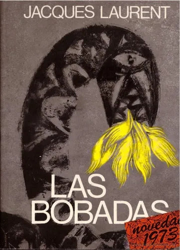 Libro usado en venta: Las bobadas de Jacques Laurent; editorial Planeta impreso en 1973 realizamos envios a todo el mundo.1