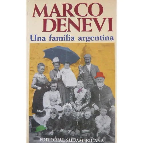 Libro usado en venta: Una familia argentina de Marco Denevi; editorial Sudamericana impreso en 1998 realizamos envios a todo el mundo.1