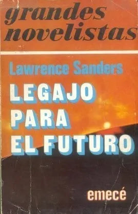 Libro usado en venta: Legajo para el futuro de Lawrence Sanders; editorial Emece impreso en 1977 realizamos envios a todo el mundo.1
