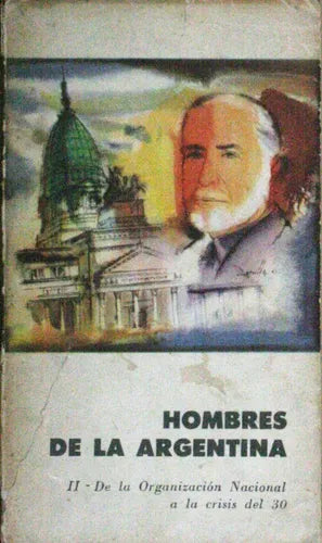 Libro usado en venta: Hombres de la Argentina (Tomo2) de Norberto Rodríguez Bustamante; editorial Eudeba impreso en 1963 envios a todo el mundo.1