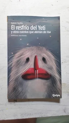 Libro usado en venta: El resfrio del yeti y otros cuentos que aterran de risa de Fabian Sevilla; editorial Quipu impreso en 2014.1