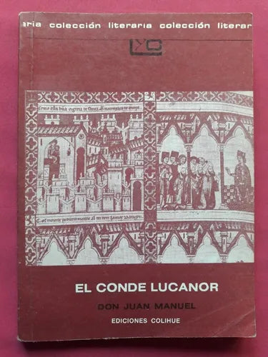 Libro usado en venta: El conde Lucanor de Don Juan Manuel; editorial Colihue impreso en 1994 realizamos envios a todo el mundo.1