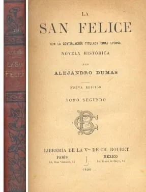 Libro usado en venta: La San Felice - TOMO II de Alejandro Dumas (Alexandre); editorial Libreria de la Vda de Ch. Bouret impreso en 1896.1