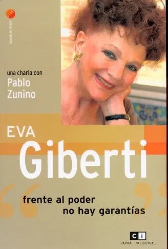 Libro usado en venta: Frente al poder no hay garantias de Eva Giberti; editorial Ci Capital Intelectual impreso en 2008 envios a todo el mundo.1