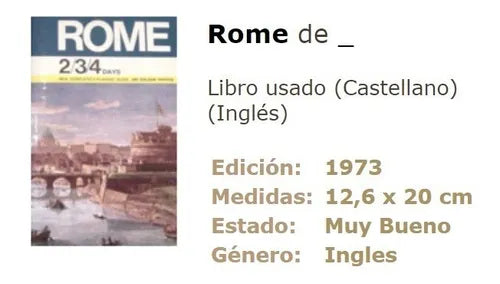 Libro usado en venta: Rome; editorial Art Publishers Rome impreso en 1973 realizamos envios a todo el mundo.1