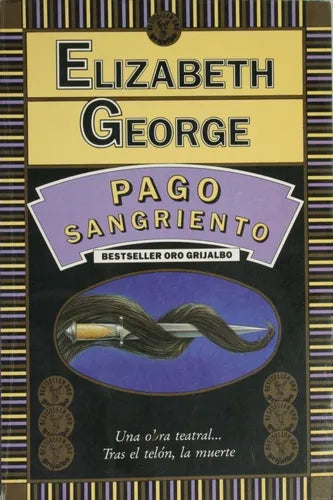 Libro usado en venta: Pago sangriento de Elizabeth George; editorial Grijalbo impreso en 1991 realizamos envios a todo el mundo.1