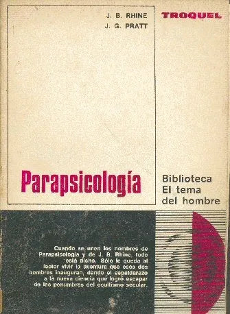 Libro usado en venta: Parapsicologia de J. B. Rhine - J. G. Pratt; editorial Troquel impreso en 1972 realizamos envios a todo el mundo.1