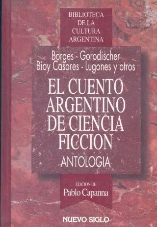 Libro usado en venta: El cuento argentino de ciencia ficcion de Jorge L. Borges - Gorodischer - Casares - Lugones y otros; Nuevo Siglo impreso en 19951.1