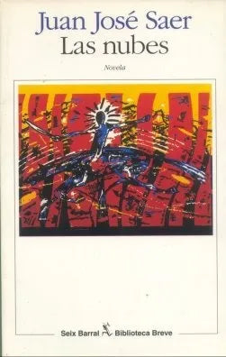 Libro usado en venta: Las nubes de Juan Jose Saer; editorial Seix Barral impreso en 1997 realizamos envios a todo el mundo.1