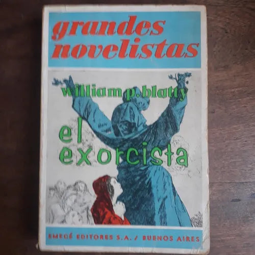 Libro usado en venta: El exorcista de William Peter Blatty; editorial Emece impreso en 1972 realizamos envios a todo el mundo.1