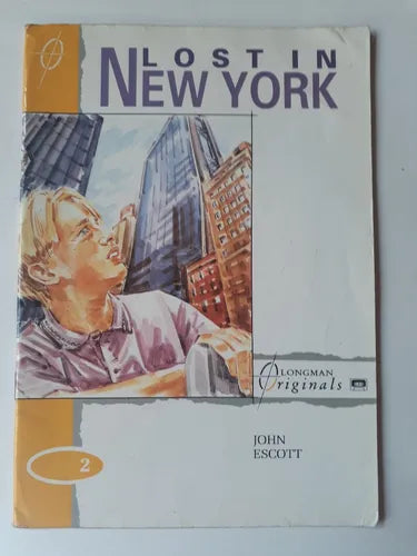 Libro usado en venta: Lost in New York de John Escott; editorial Longman impreso en 1995 realizamos envios a todo el mundo.1