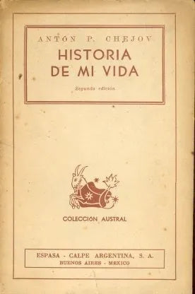Libro usado en venta: Historia de mi vida de Anton Chejov; editorial Espasa - Calpe impreso en 1941 realizamos envios a todo el mundo.1