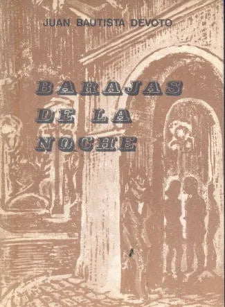 Libro usado en venta: Barajas de la noche de Juan Bautista Devoto; editorial Academia Porteña del Lunfardo impreso en 1986 envios a todo el mundo.1