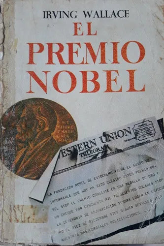 Libro usado en venta: El premio Nobel de Irving Wallace; editorial Martinez Roca impreso en 1973 realizamos envios a todo el mundo.1