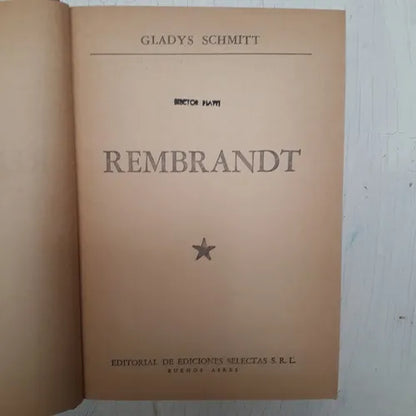 Libro usado en venta: Rembrandt (Tapa gris) de Gladys Schmitt; editorial Selectas impreso en 1962 realizamos envios a todo el mundo.1