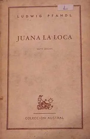 Libro usado en venta: Juana la loca de Ludwig Pfandl; editorial Espasa - Calpe impreso en 1951 realizamos envios a todo el mundo.1