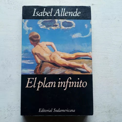 Libro usado en venta: El plan infinito de Isabel Allende; editorial Sudamericana impreso en 1991 realizamos envios a todo el mundo.1