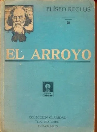 Libro usado en venta: El arroyo de Eliseo Reclus; editorial Claridad realizamos envios a todo el mundo.1