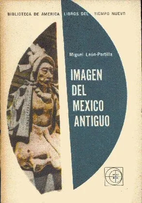 Libro usado en venta: Imagen del Mexico antiguo de Miguel Leon-Portilla; editorial Eudeba impreso en 1963 realizamos envios a todo el mundo.1