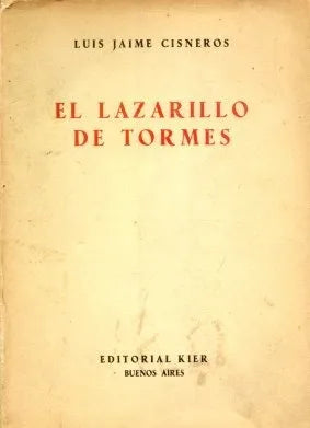 Libro usado en venta: El Lazarillo de Tormes de Luis Jaime Cisneros; editorial Kier impreso en 1946 realizamos envios a todo el mundo.1