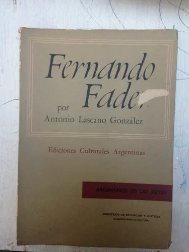 Libro usado en venta: Fernando Fader de Antonio Lascano Gonzalez; editorial Ediciones Culturales Argentinas impreso en 1966 envios a todo el mundo.1
