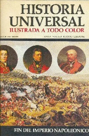 Libro usado en venta: Fin del imperio napoleonico - N? 85 de Historia Universal; editorial Noguer impreso en 1974 realizamos envios a todo el mundo.1