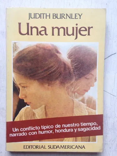 Libro usado en venta: Una mujer de Judith Burnley; editorial Sudamericana impreso en 1977 realizamos envios a todo el mundo.1