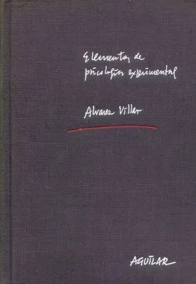 Libro usado en venta: Elementos de psicologia experimental de Alfonso Alvarez Villar; editorial Aguilar impreso en 1964 envios a todo el mundo.1