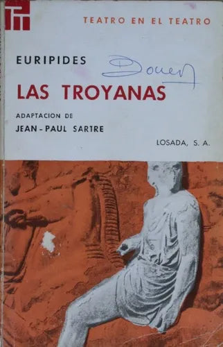 Libro usado en venta: Las troyanas de Euripides (Adaptacion de Jean Paul Sartre); editorial Losada impreso en 1967 realizamos envios a todo el mundo.1
