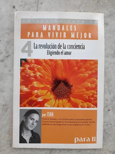 Libro usado en venta: La revolucion de la conciencia - Eligiendo el amor de Isha; editorial Kier impreso en 2008 realizamos envios a todo el mundo.1