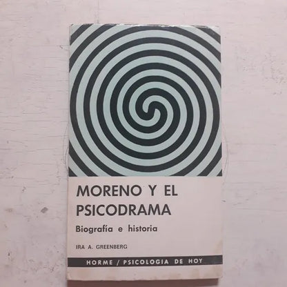 Libro usado en venta: Moreno y el psicodrama de Ira A. Greenberg; editorial Paidos impreso en 1977 realizamos envios a todo el mundo.1