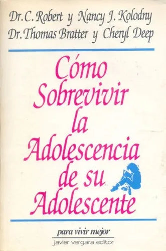 Libro usado en venta: Como sobrevivir la adolescencia de su adolescente; editorial Javier Vergara impreso en 1989 realizamos envios a todo el mundo.1