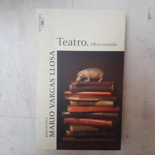 Libro usado en venta: Teatro - Obra reunida de Mario Vargas Llosa; editorial Alfaguara impreso en 2006 realizamos envios a todo el mundo.1