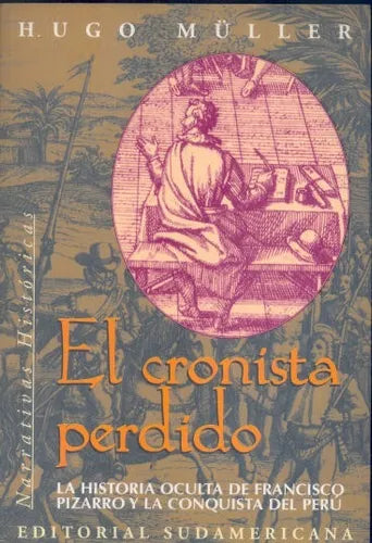 Libro usado en venta: El cronista perdido de Hugo Müller; editorial Sudamericana impreso en 1998 realizamos envios a todo el mundo.1