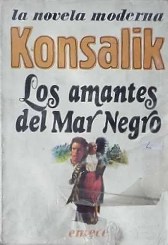 Libro usado en venta: Los amantes del Mar Negro de Heinz G. Konsalik; editorial Emece impreso en 1984 realizamos envios a todo el mundo.1