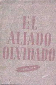 Libro usado en venta: El aliado olvidado de Pierre Van Paassen; editorial Ayacucho impreso en 1945 realizamos envios a todo el mundo.1