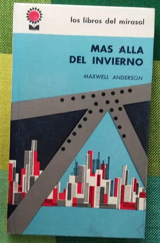 Libro usado en venta: Mas alla del invierno de Maxwell Anderson; editorial Fabril impreso en 1961 realizamos envios a todo el mundo.1