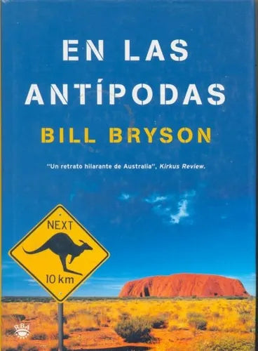 Libro usado en venta: En las antipodas (Tapa dura) de Bill Bryson; editorial RBA impreso en 2000 realizamos envios a todo el mundo.1