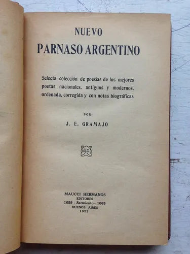 Libro usado en venta: El Parnaso argentino - Poesias selectas de J. E. Gramajo; editorial Maucci Hermanos impreso en 1922 envios a todo el mundo.1