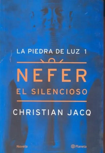 Libro usado en venta: Nefer el silencioso (La piedra de luz 1) de Christian Jacq; editorial Planeta impreso en 2000 realizamos envios a todo el mundo.1