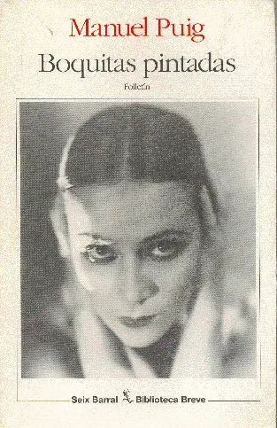 Libro usado en venta: Boquitas pintadas de Manuel Puig; editorial Seix Barral impreso en 1998 realizamos envios a todo el mundo.1