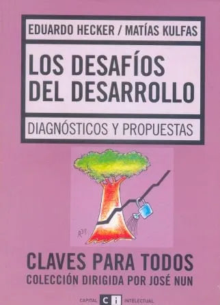 Libro usado en venta: Los desafios del desarrollo de Eduardo Hecker - Matias Kulfas; editorial Ci Capital Intelectual impreso en 2005.1