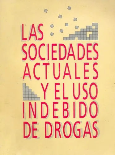 Libro usado en venta: Las sociedades actuales y el uso indebido de drogas; editorial Conforti realizamos envios a todo el mundo.1