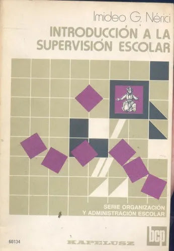 Libro usado en venta: Introduccion a la supervision escolar de Imideo G. Nerici; editorial Kapelusz impreso en 1992 realizamos envios a todo el mundo.1