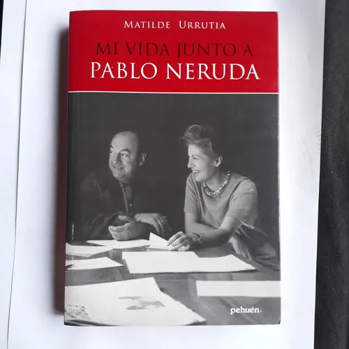Libro usado en venta: Mi vida junto a Pablo Neruda de Matilde Urrutia; editorial Pehuen impreso en 2010 realizamos envios a todo el mundo.1