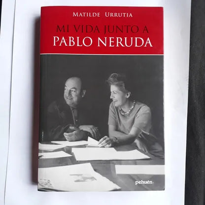 Libro usado en venta: Mi vida junto a Pablo Neruda de Matilde Urrutia; editorial Pehuen impreso en 2010 realizamos envios a todo el mundo.1