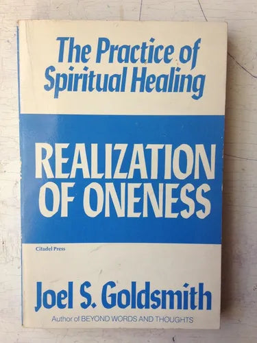 Libro usado en venta: Realization of oneness de Joel S. Goldsmith; editorial Emma Goldsmith impreso en 1967 realizamos envios a todo el mundo.1