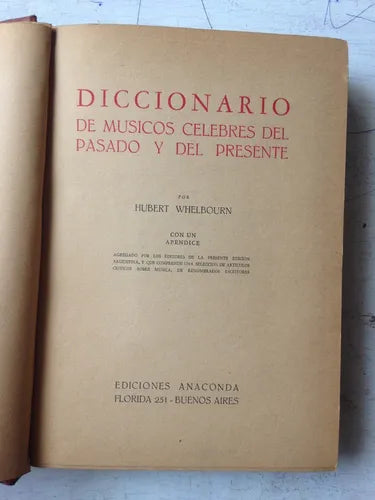 Libro usado en venta: Diccionario de musicos celebres del pasado y del presente de Hubert Whelbourn; editorial Anaconda envios a todo el mundo.1