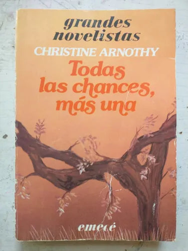Libro usado en venta: Todas las chances, mas una de Christine Arnothy; editorial Emece impreso en 1982 realizamos envios a todo el mundo.1