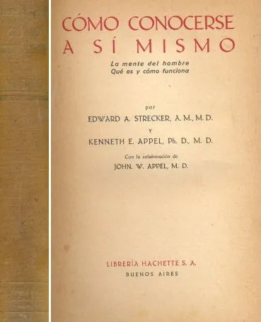 Libro usado en venta: Como conocerse a si mismo de Edward A. Strecke - Kenneth E. Appel; editorial Hachette impreso en 1951 envios a todo el mundo.1